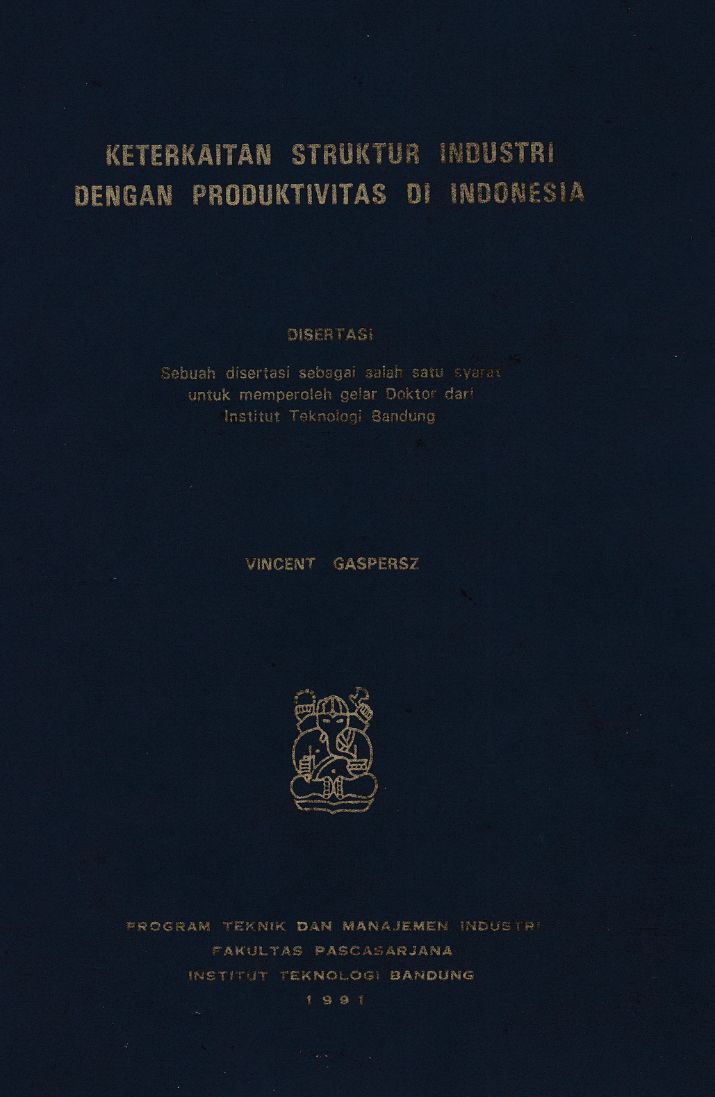 1991 Keterkaitan Struktur Industri dengan Produktivitas di Indonesia ITB VG